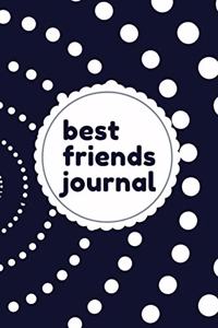 Best Friends Journal: Best Friends Forever Keepsake Journal with Prompts for Best Friends