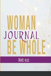 Woman Be Whole Journal