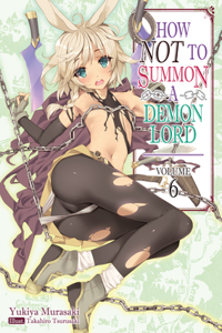 How Not to Summon a Demon Lord: Volume 6