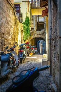 Scooters in a Narrow Alley on Rhodes in Greece Journal