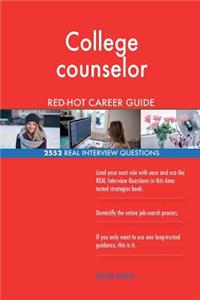 College counselor RED-HOT Career Guide; 2552 REAL Interview Questions