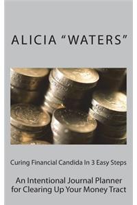 Curing Financial Candida In 3 Easy Steps