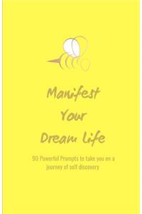 Manifest Your Dream Life