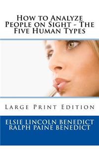 How to Analyze People on Sight - The Five Human Types