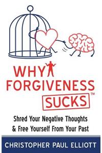 Why Forgiveness Sucks(TM)