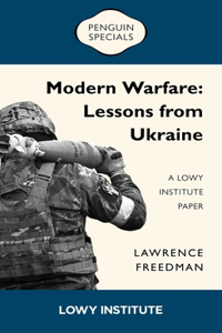 Modern Warfare: Lessons from Ukraine