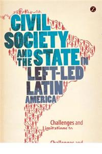 Civil Society and the State in Left-Led Latin America