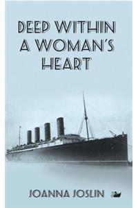 Deep Within A Woman's Heart