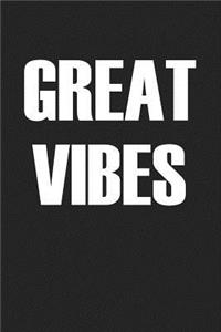 Great Vibes
