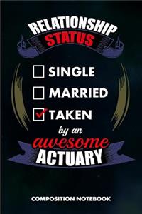 Relationship Status Single Married Taken by an Awesome Actuary