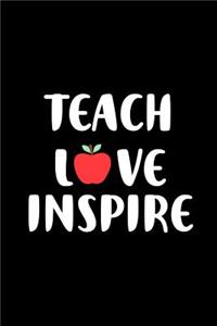 Teach Love Inspire