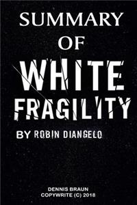Summary of White Fragility by Robin Diangelo