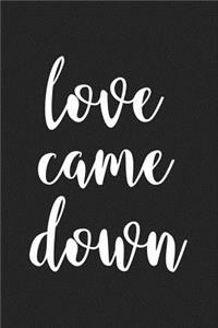 Love Came Down