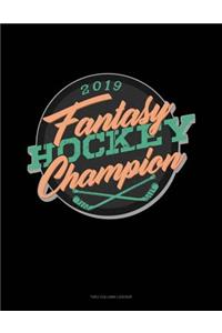 Fantasy Hockey Champion 2019: Unruled Composition Book