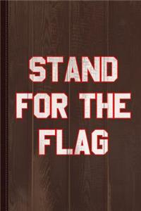 Stand for the Flag Journal Notebook