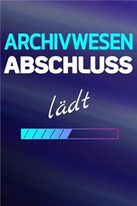 Archivwesen Abschluss la&#776;dt