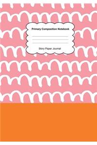 Primary Composition Notebook Story Paper Journal