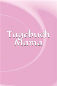 Tagebuch Mama