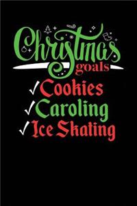 Christmas Goals Cookies Caroling Ice Skating