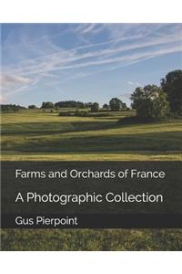 Farms and Orchards of France