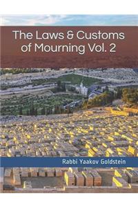 Laws & Customs of Mourning Vol. 2