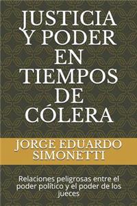 Justicia Y Poder En Tiempos de Cólera