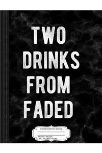 Two Drinks from Faded Composition Notebook