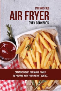 Air Fryer Oven Cookbook