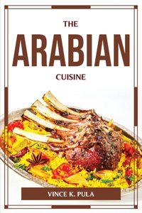 The Arabian Cuisine
