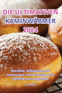 Die Ultimativen Kaminwärmer 2024