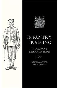 Infantry Training (4 - Company Organization) 1914