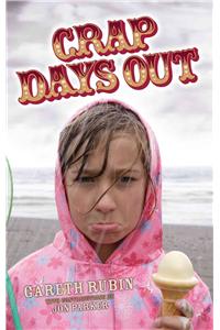 Crap Days Out
