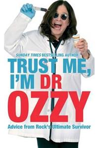 Trust Me, I'm Dr Ozzy