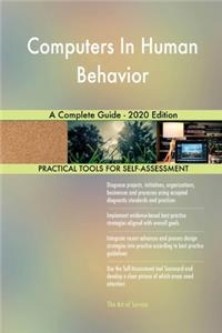 Computers In Human Behavior A Complete Guide - 2020 Edition