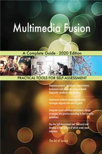 Multimedia Fusion A Complete Guide - 2020 Edition