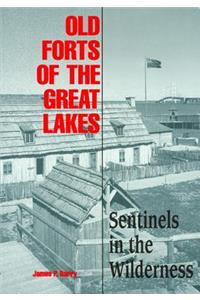 Old Forts of the Great Lakes