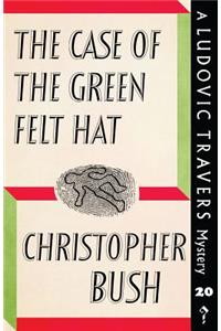 Case of the Green Felt Hat