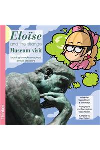 Eloise and the Strange Museum Visit