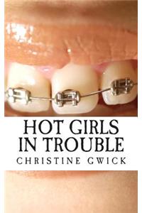 Hot Girls in Trouble