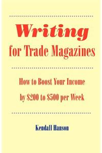 Writing for Trade Magazines