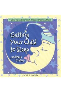 Getting Your Child to Sleep and Back to Sleep