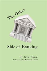 The Other Side of Banking