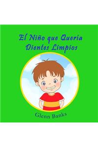 El Niño que Quería Dientes Limpios