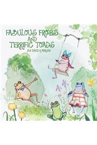 Fabulous Frogs and Terrific Toads