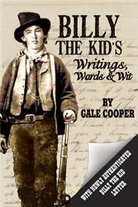 Billy the Kid's Writings, Words, and Wit