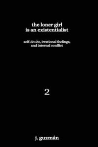 Loner Girl is an Existentialist