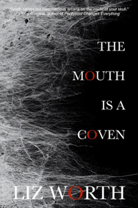 Mouth Is A Coven