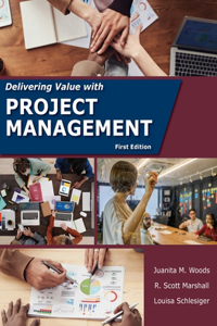 Delivering Value with Project Management