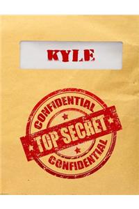 Kyle Top Secret Confidential