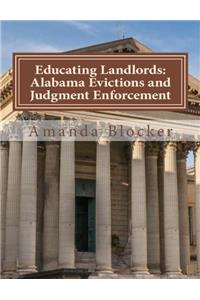 Educating Landlords: Alabama Evictions and Judgment Enforcement